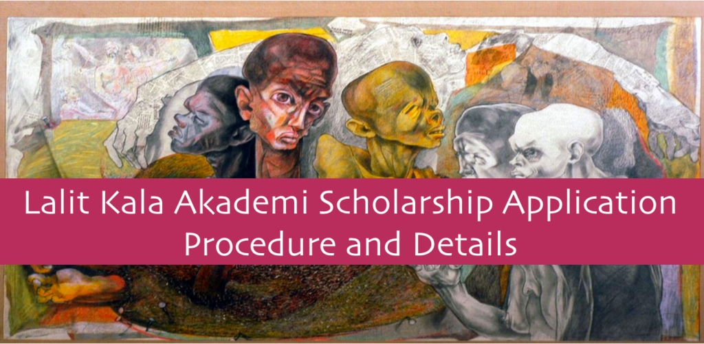Lalit Kala Akademi Scholarship 2023: Apply Online, Last Date & All Details