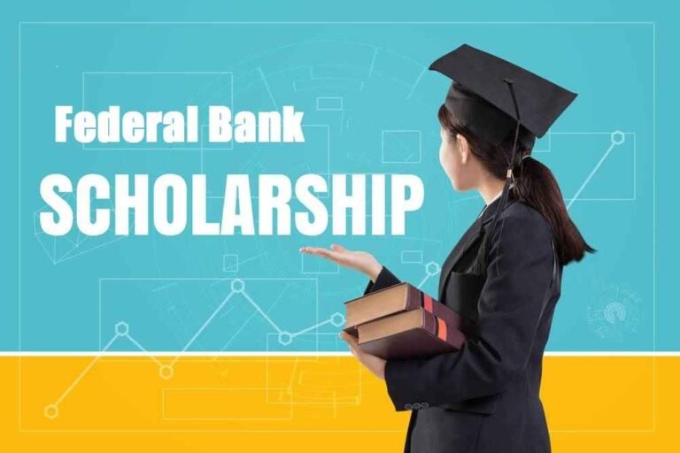 Federal Bank Scholarship 2024: Apply Online, Results & Last Date