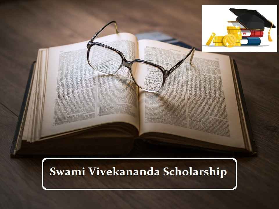 Swami Vivekananda Scholarship 2023: Apply Online, Amount & Last Date