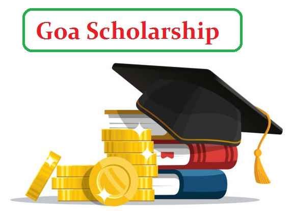 |List| Goa Scholarship: Apply Online Form, Eligibility & Last Date