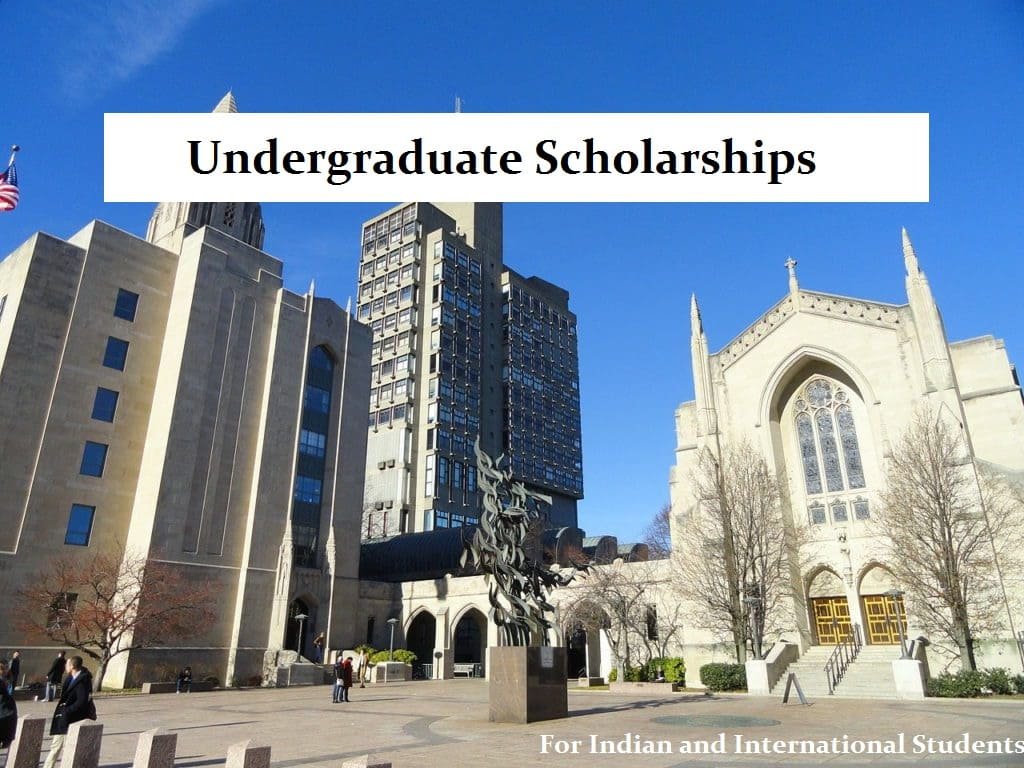 List Undergraduate Scholarships 202425 For Indian/ International