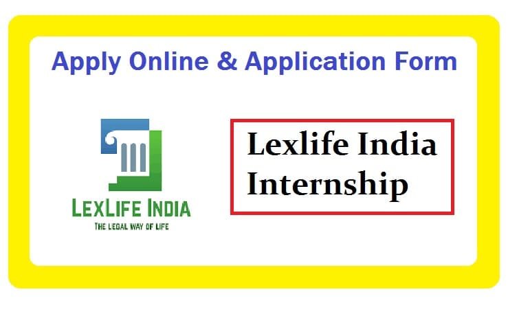 Lexlife India Internship: Apply Online & Application Form