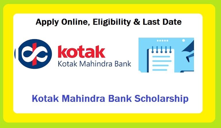 Kotak Mahindra Bank Scholarship 