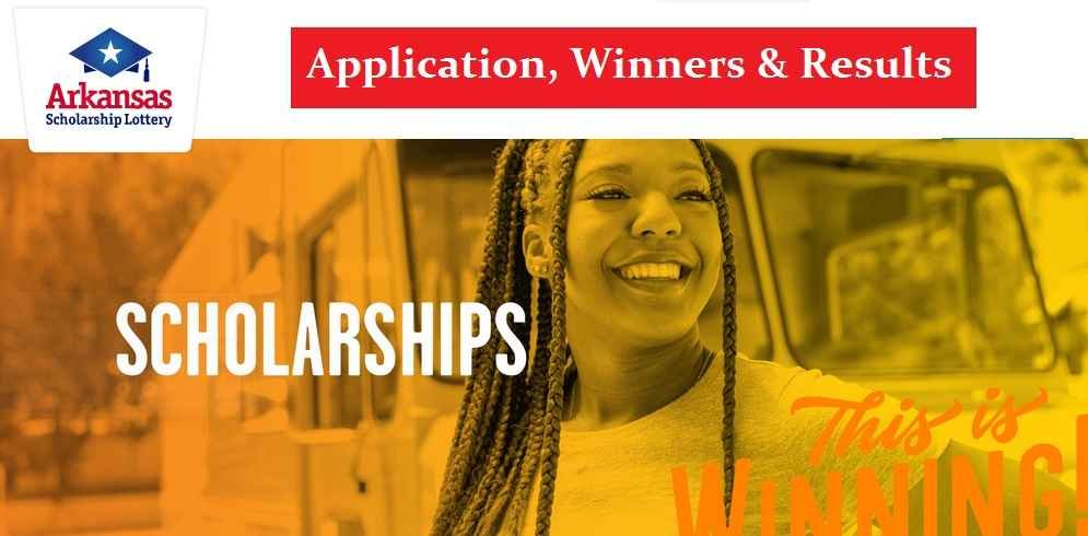 Arkansas Scholarship Lottery: Application, Winners & Results