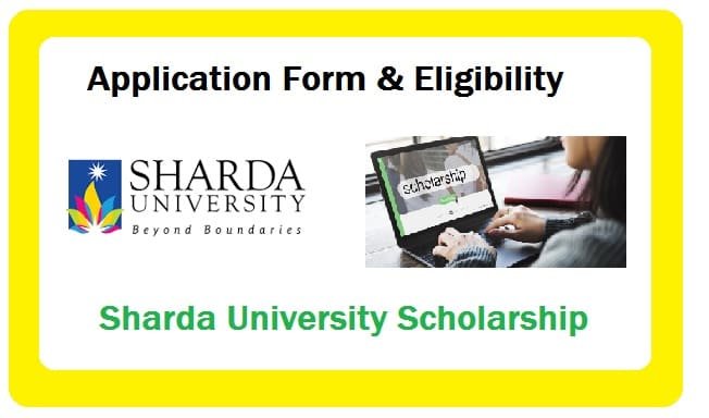Sharda University Scholarship: Application Form & Eligibility