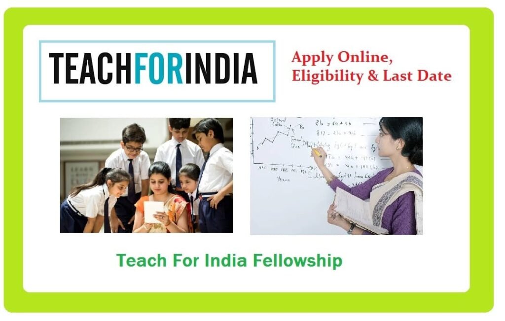 Teach for India Fellowship: Apply Online, Eligibility & Last Date