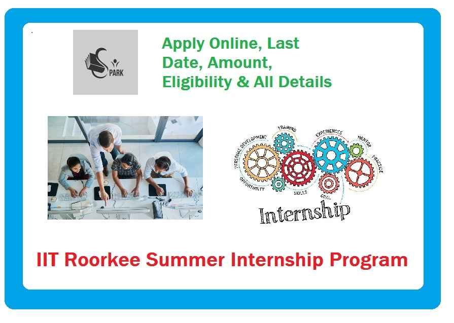 IIT Roorkee Summer Internship Program 2023 Application Form