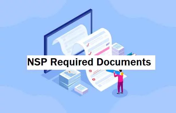 NSP Required Documents: Pdf Download & Complete List
